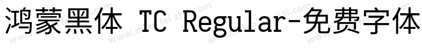 鸿蒙黑体 TC Regular字体转换